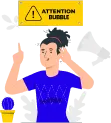 Attention Bubble